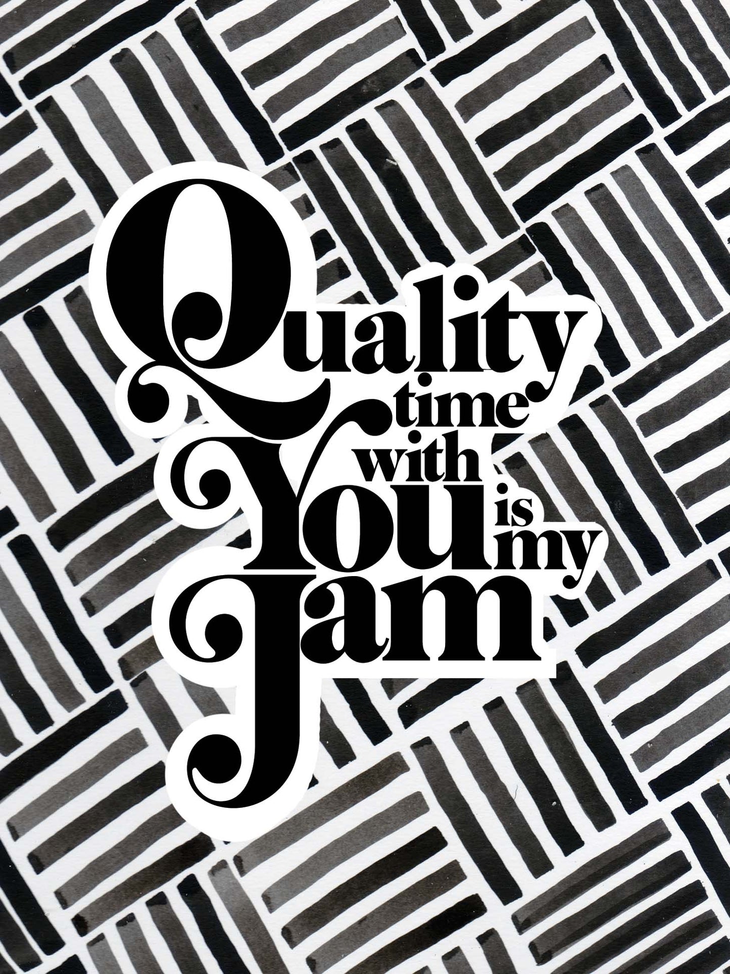 Quality Time - Greeting Card