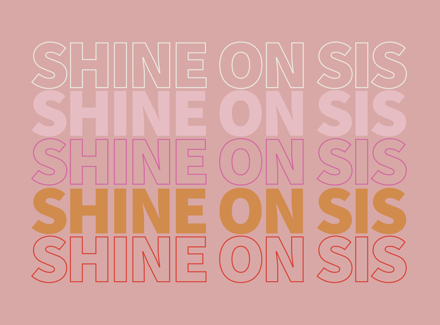 Shine on Sis Stacked - Multi Pink