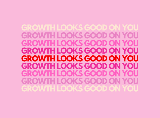 Growth Looks Good On You Card